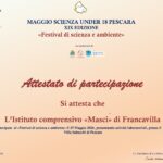 Attestato di partecipazione al festival di scienza e ambiente XIX edizione di Scienza Under 18 Pescara per l’Abruzzo